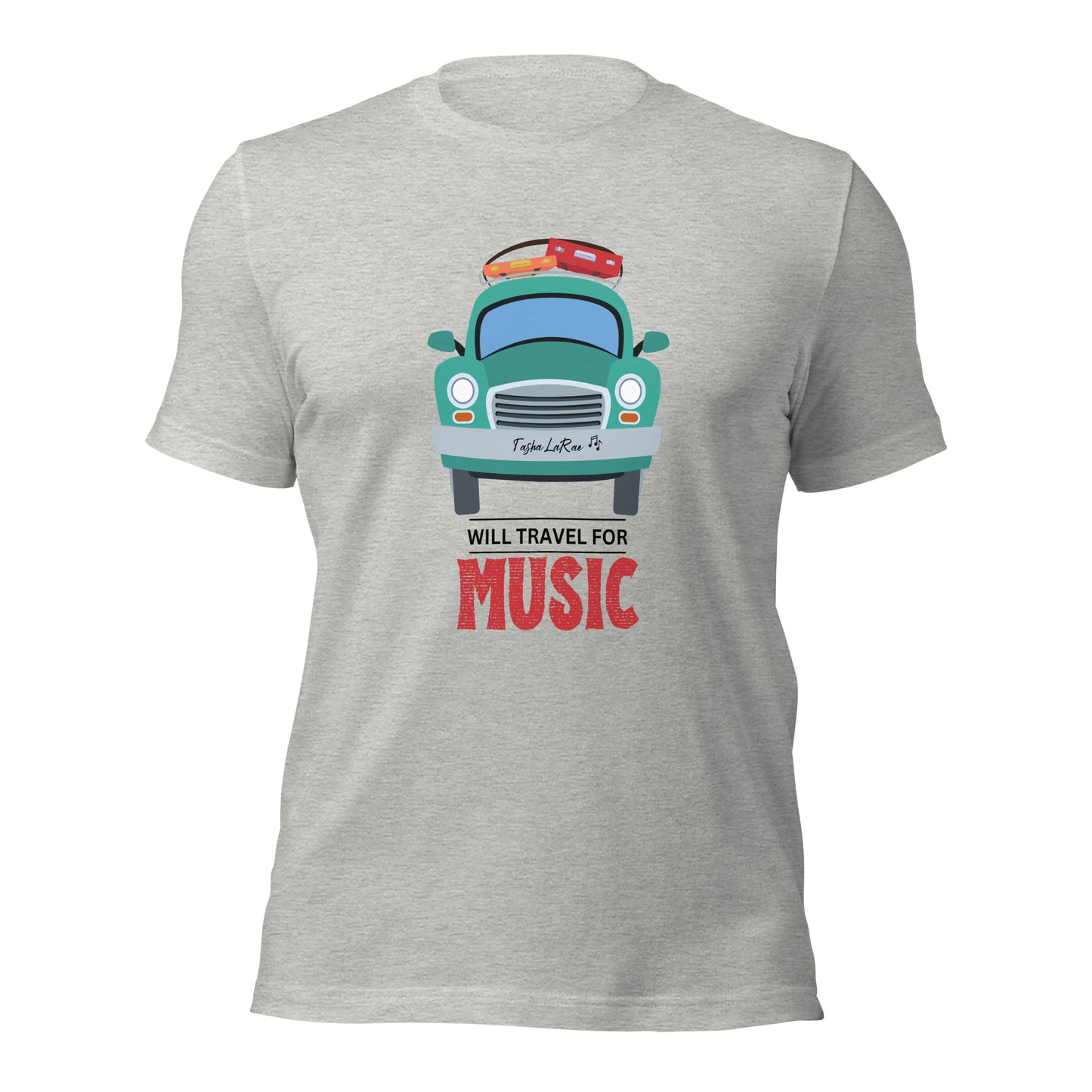 Will Travel for Music Unisex t-shirt