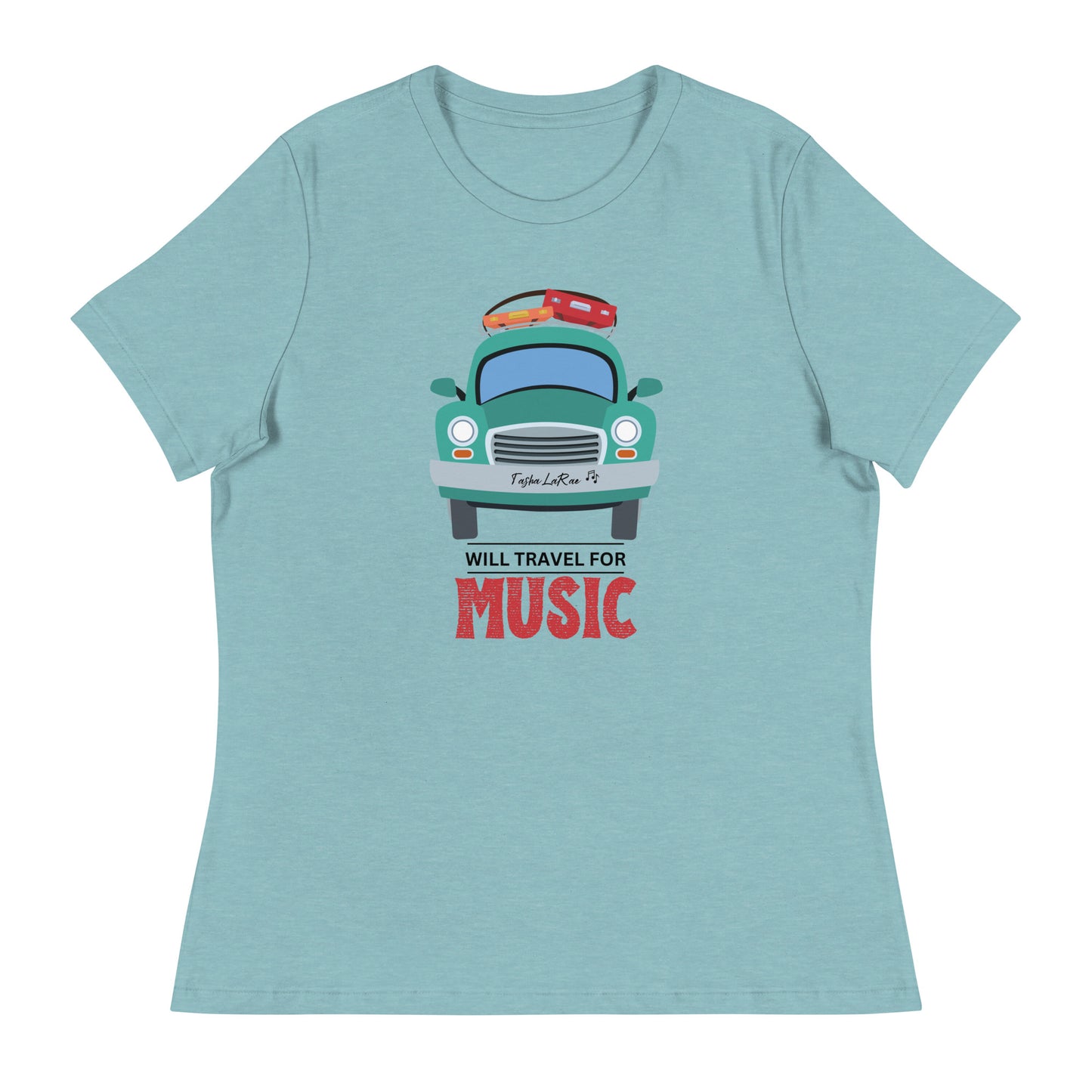 Will Travel for Music Women's Relaxed T-Shirt