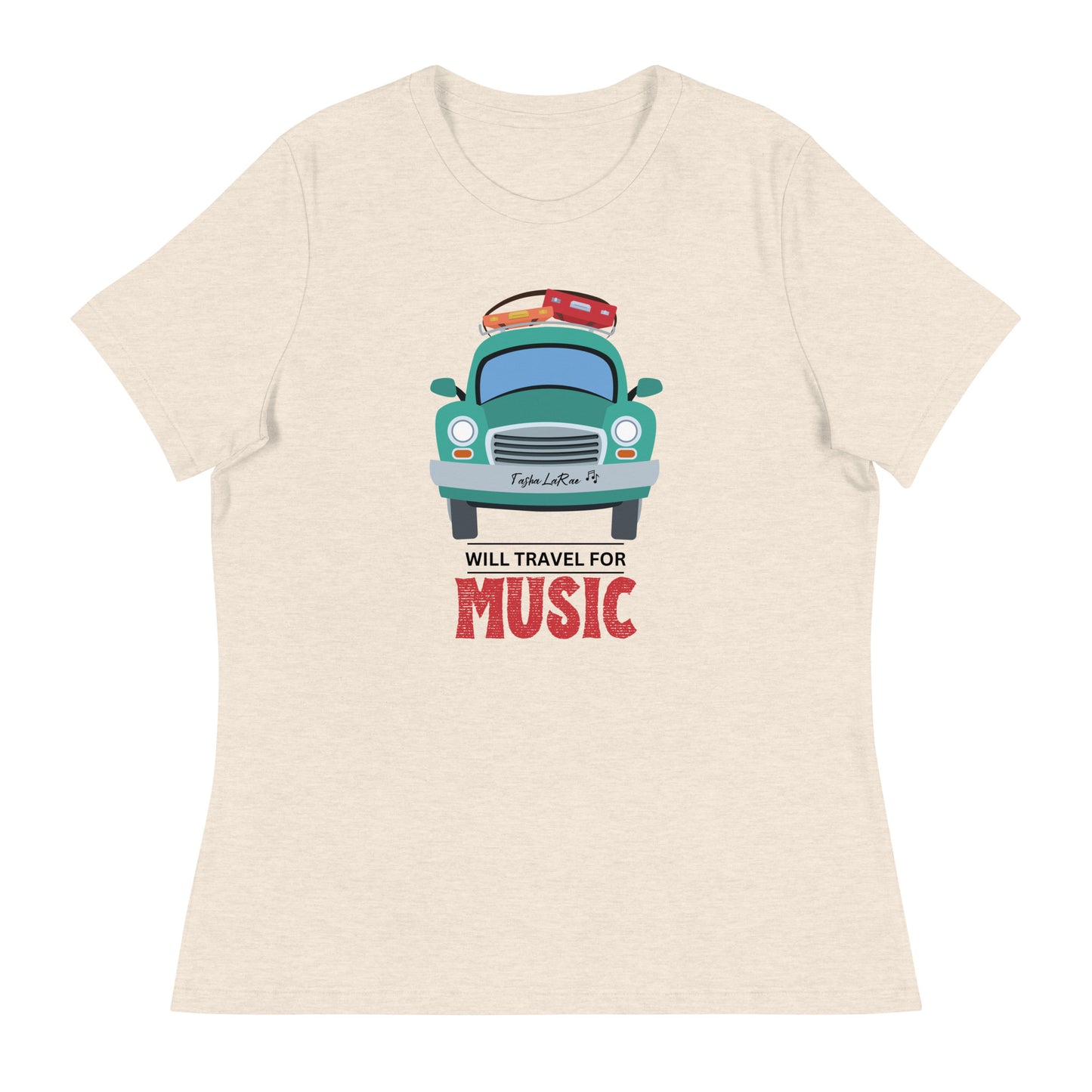 Will Travel for Music Women's Relaxed T-Shirt