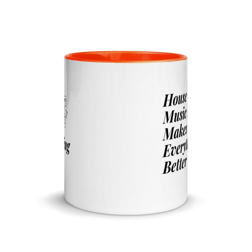 House Music Makes Everything Better Mug with Color Inside
