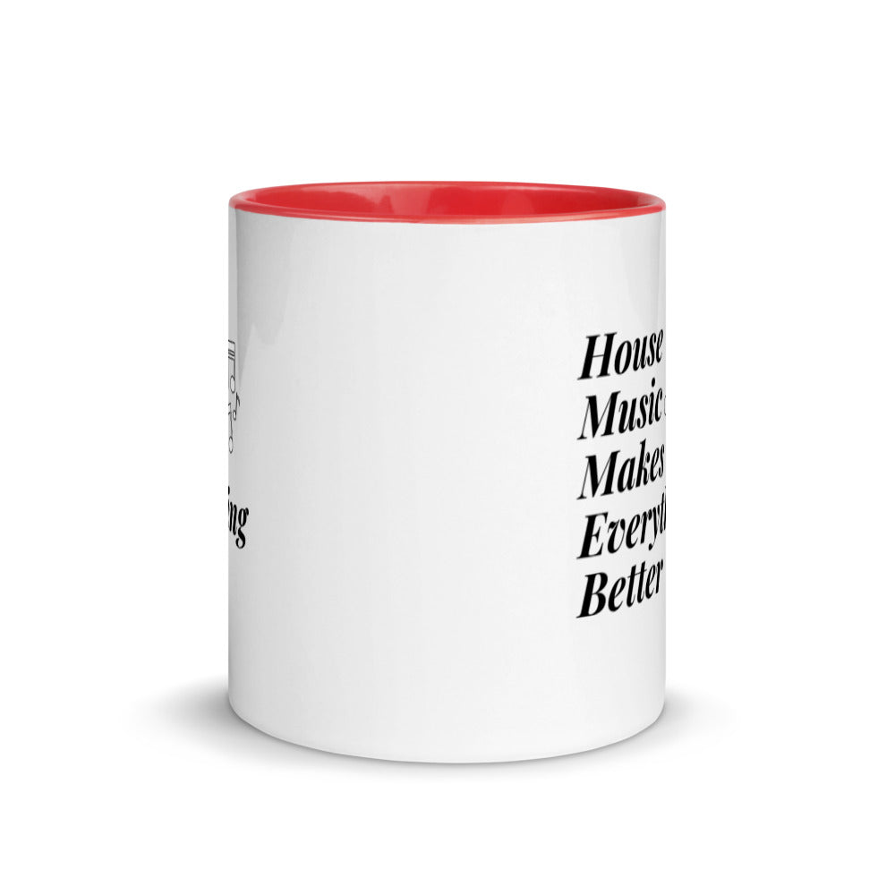 House Music Makes Everything Better Mug with Color Inside